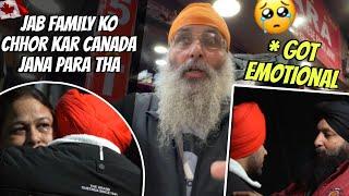 Got Emotional Mummy Papa ko chodke Canada jana pada |karan shahji