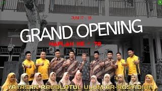 GRAND OPENING HAFLAH KE - 78 || Yayasan Raudlatul Ulum Ar-Rosyidiah