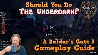 Should You Do The Underdark In Baldur's Gate 3?