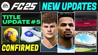 EA FC 25 NEWS | NEW CONFIRMED Title Update #5, Real Faces, Boots, Stadiums & More 