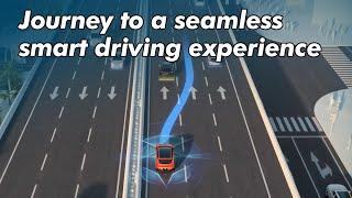 Journey to a seamless smart driving experience