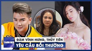 Đàm Vĩnh Hưng yêu cầu bà Nguyễn Phương Hằng bồi thường 43 tỉ đồng