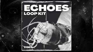 [FREE] LOOP KIT / SAMPLE PACK - "ECHOES VOL. 1" (Travis Scott, Don Toliver, Cubeatz, Dark)