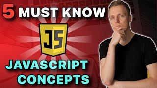 5 Must Know Javascript Advanced Concepts