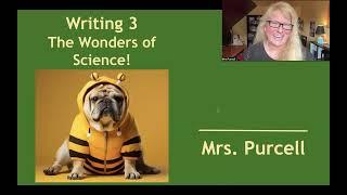 Writing 3: The Wonders of Science with Beth Purcell