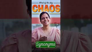 CHAOS | Synonyms of the day | learn with Nimisha Bansal