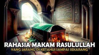 TERBONGKAR  9 FAKTA RAHASIA MAKAM RASULULLAH - Sejarah Islam