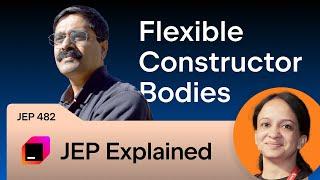 JEP Explained. JEP 482: Flexible Constructor Bodies