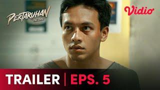 Pertaruhan Episode 5 | Trailer | Jefri Nichol, Giulio Parengkuan, Clara B., Abdurrahman Arif