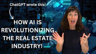 ChatGPT: How AI is Revolutionizing the Real Estate Industry