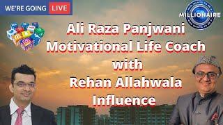 Rehan Allahwala with Ali Raza Panjwani | Motivational Speaker Coach | Digital Marketing, influences