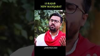 Status Video #javedrazazaidi #alqaimstudiorecords #manqabat2023 #molaali #13rajab2023 #rajab #shorts