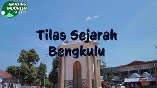 Tilas Sejarah Di Bengkulu | Amazing Indonesia Bengkulu