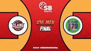 CSJC U16 MEN - Final Four FINAL : DLANG vs. ARBEDO