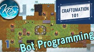 Craftomation 101 - 1 - PROGRAM BOT FACTORY - First Look, Let's Play