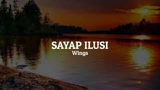 Sayap Ilusi - Wings (Lirik)