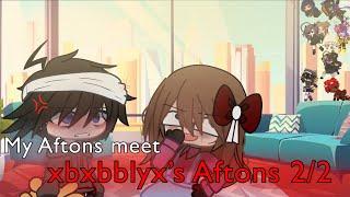 My Aftons meet xbxbblyx’s Aftons| 2/2