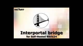 Interportal bridge for Self-Hosted Bitrix24