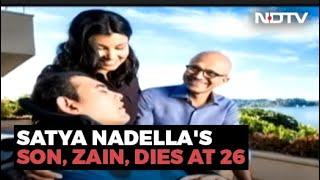 Microsoft CEO Satya Nadella's Son, Zain, Dies At 26