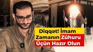 Bu əlamətlər baş verərsə, İmam Zaman (ə.f) Zühur edəcək | Seyyid Elman