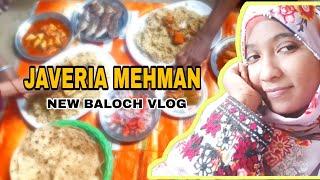 JAVERIA MEHMAN| BALOCHI VLOG | #javeria