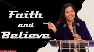 Faith and Believe(Full Msg) | Pastor Priya Abraham | 17th Oct 2021