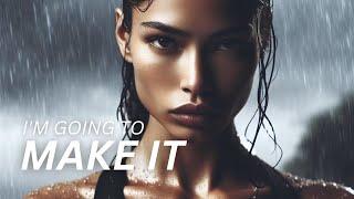 I'M GOING TO MAKE IT…NO MATTER WHAT IT TAKES - Motivational Speech