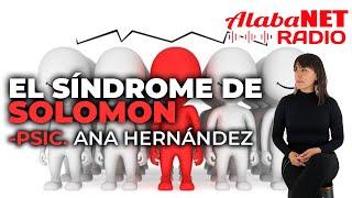 EL SÍNDROME DE SOLOMON - PSIC. ANA HERNÁNDEZ