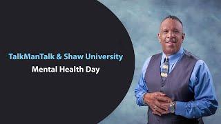 Empowering Minds: Mental Health Day at Shaw University with TalkManTalk 