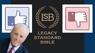 The Good and Bad of John MacArthur's New Translation, The LEGACY STANDARD BIBLE (LSB)