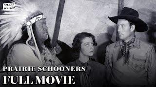 Prairie Schooners | Full Movie | Silver Scenes