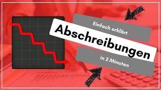 Abschreibungen einfach erklärt in 2 Minuten