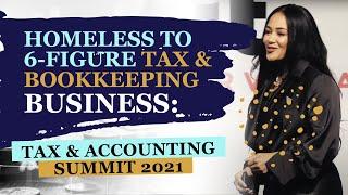 Homeless to 6-Figure Tax & Bookkeeping Business: Tax & Accounting Summit 2021|Crysta Tyus