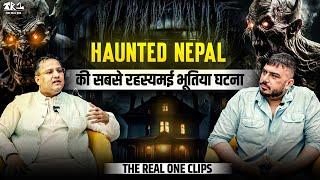 Most haunted nepal | The Real One clips