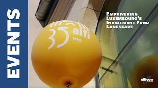 #Events  ALFI’s 35th Anniversary: Empowering Luxembourg’s Investment Fund Landscape