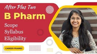 B Pharm Course Details in Malayalam| Eligibility | Syllabus | Scope | Career FrameZ