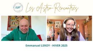 Emmanuel LEROY - Les Astro-Rencontres de la FDAF