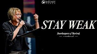 DOR WKND | Pastor Kim Owens | Stay Weak | July 13, 2024