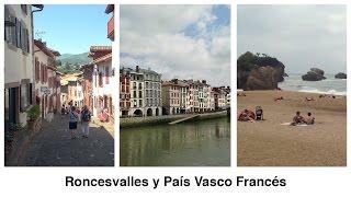 Roncesvalles y pueblos bonitos del País Vasco Francés