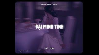  Đại Minh Tinh - Văn Mai Hương x CaoTri | Lofi Lyrics