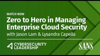 Zero to Hero in Managing Enterprise Cloud Security