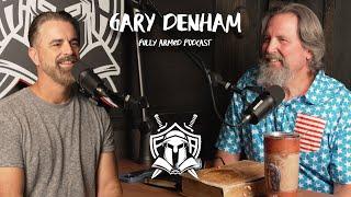 Fully Armed Podcast: Gary Denham