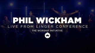 Phil Wickham | Live from Linger Conference