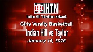 IH Girls Basketball vs Taylor: January 15, 2025