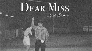 Zach Bryan - Dear Miss (Unreleased)
