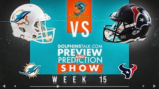 Dolphins vs Texans Preview and Prediction Show