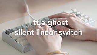 osume little ghost linear silent switches - sound test