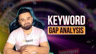 Keyword Gap Analysis | Finding Ranking Opportunitys From Competitors | Digital Marketing Today