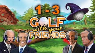 Presidents PLAY Golf with your FRIENDS (1-3)