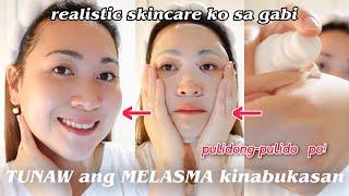 MAINTENANCE KO SA GABI PARA TUNAW ANG MELASMA KO BUKAS Realistic OVERNIGHT MELASMA-PEKAS ROUTINE